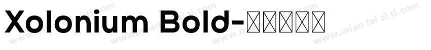 Xolonium Bold字体转换
